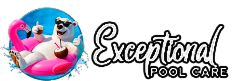 Exceptional Pool Care